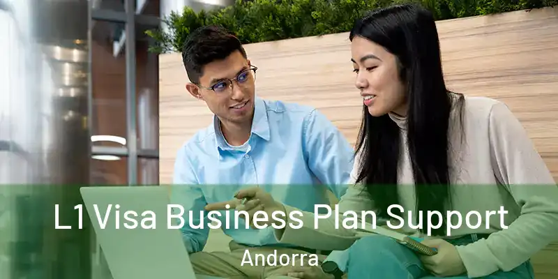  L1 Visa Business Plan Support Andorra