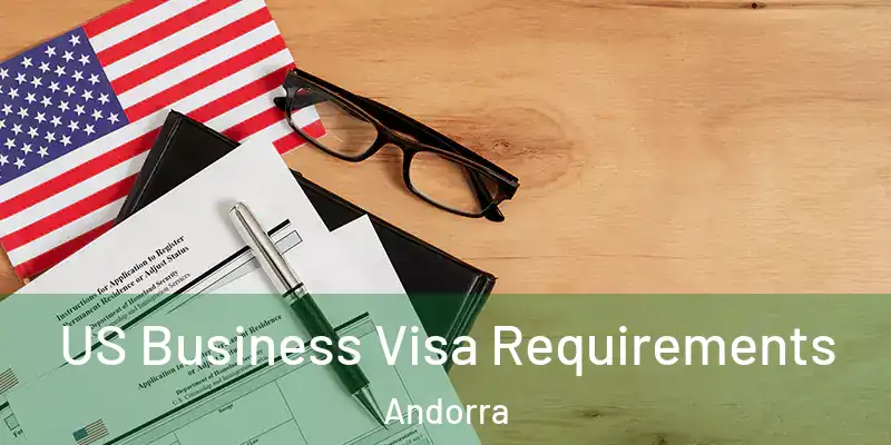  US Business Visa Requirements Andorra