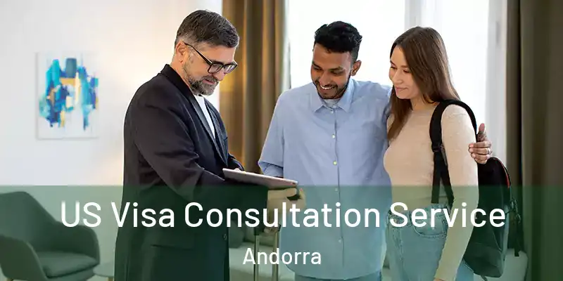  US Visa Consultation Service Andorra