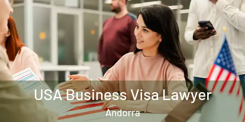  USA Business Visa Lawyer Andorra